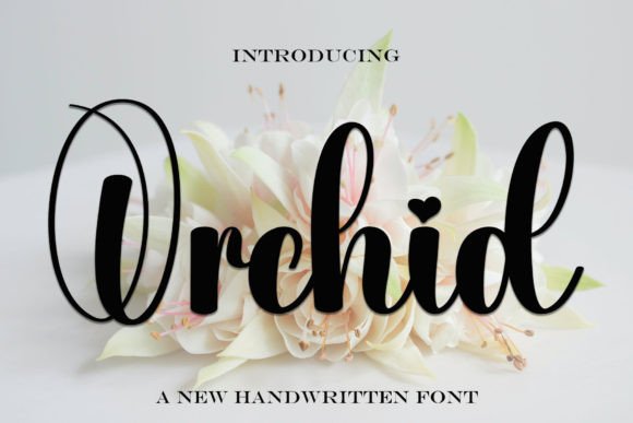 Orchid Font: Elevate Your Brand with Handwritten Style