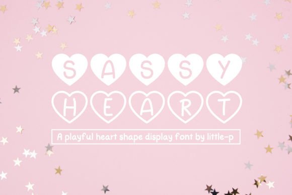 Sassy Heart: The Playful Display Font for Valentine’s Campaigns