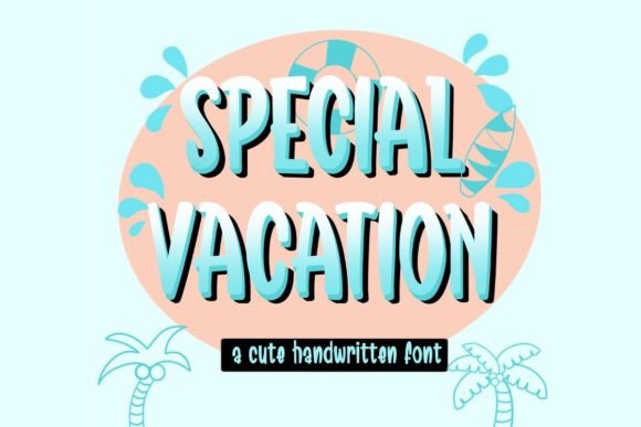 Special Vacation Font: A Designer’s Campaign Review